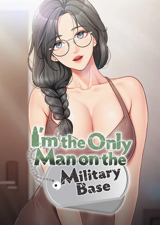 I’m the Only Man on the Military Base