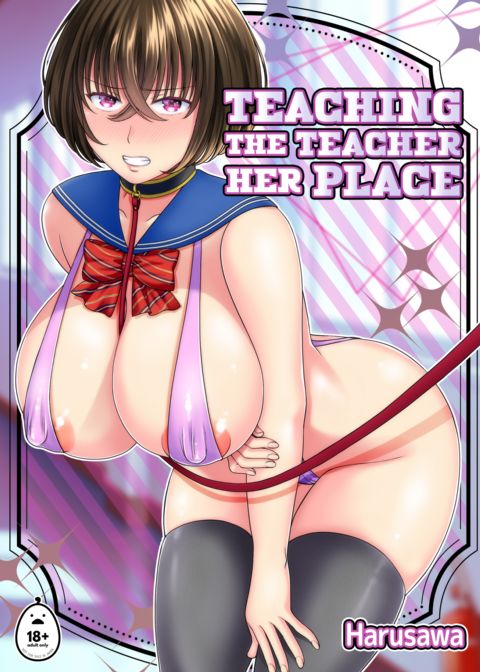 Teaching the Teacher Her Place